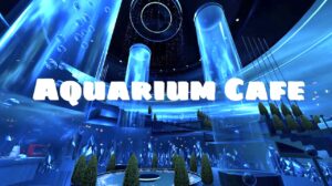 AQUARIUM CAFE clusterワールド紹介