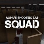 Aoinu's Shooting Lab˸ SQUAD