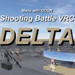 DELTA - ShootingBattleVRC VRchat ワールド紹介