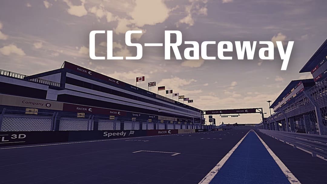 CLS-Raceway ワールド紹介