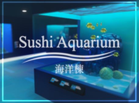 VRChatワールド紹介 Sushi Aquarium 海洋棟 サムネイル