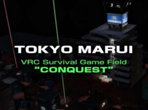 【VRChatワールド紹介】TOKYO MARUI VRC Survival Game Field ＂CONQUEST＂