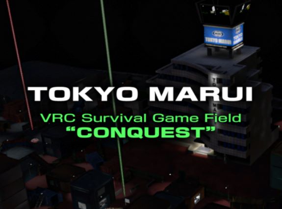 VRChatワールド紹介 TOKYO MARUI VRC Survival Game Field ＂CONQUEST＂ サムネイル