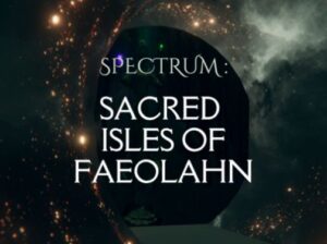 VRChatワールド紹介 Spectrum˸ Sacred Isles of Faeolahn サムネイル