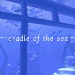 VRChatワールド紹介 cradle of the sea サムネイル